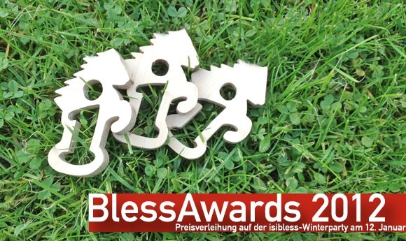 BlessAwards 2012: Eure Stimmen entscheiden, macht mit!